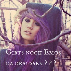 Gibts noch Emos da draußen?